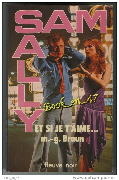 {73520} M G Braun " Et Si Je T´aime ... " Sam & Sally N° 32 , EO 1978 - Fleuve Noir