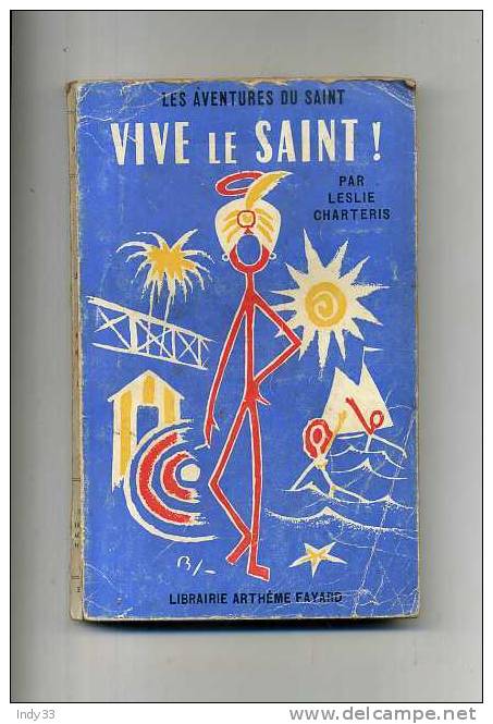 - VIVE LE SAINT . PAR L. CHARTERIS . ARTHEME FAYARD 1958 . - Anciens (avant 1960)