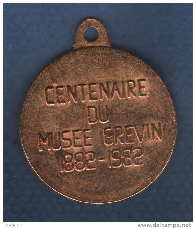 MEDAILLE ALFRED GREVIN 1827 1892 - CENTENAIRE DU MUSEE GREVIN 1882 1982 - Other & Unclassified