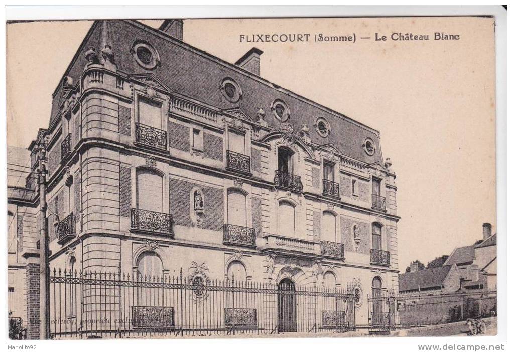 CPA 80 : FLIXECOURT - Le Château Blanc - Flixecourt