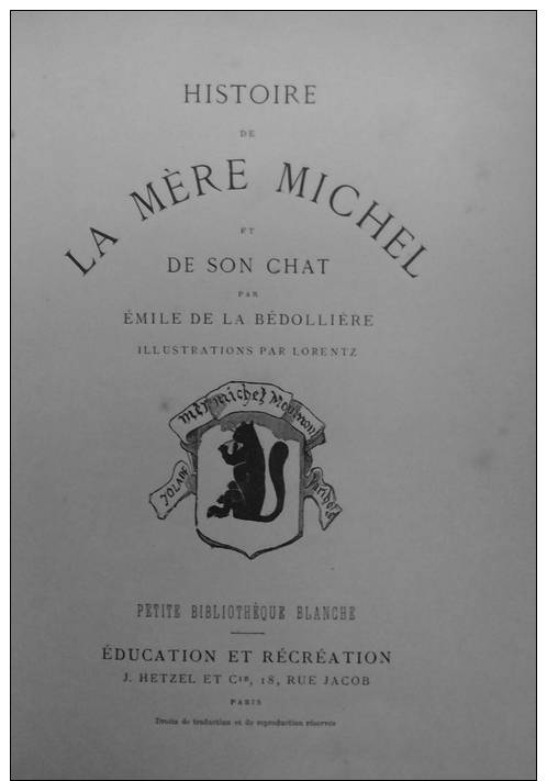 " HISTOIRE DE LA MERE MICHEL ET DE SON CHAT " LA BEDOLIERE/LORENTZ. CARTONNAGE HETZEL. TTB