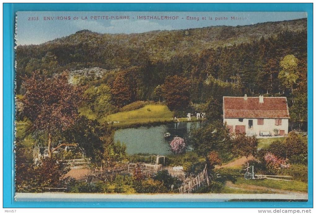 C.P.A. Environs De LA PETITE PIERRE - Imsthalerhof - Etang Et La Petite Maison - La Petite Pierre