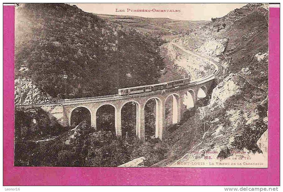 MONT LOUIS   -  * LE VIADUC DE CABANASSE DANS LA VALLEE DE LA TÊT *  -  Editeur :LABOUCHE FRERES De Toulouse   N°985 - Autres & Non Classés