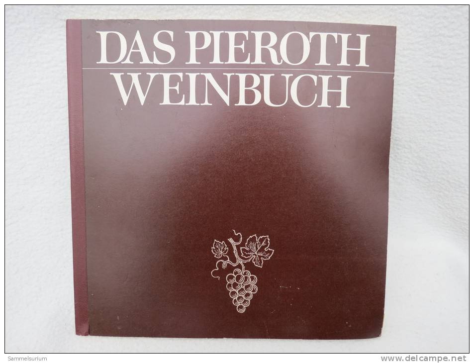 "Das Pieroth Weinbuch" 1. Auflage Um 1970 - Chronicles & Annuals