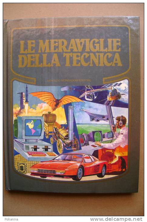 PBR/2 LE MERAVIGLIE DELLA TECNICA Ill. Aldo Caspitanio I Ed. Mondadori 1985/TRENI - Altri & Non Classificati