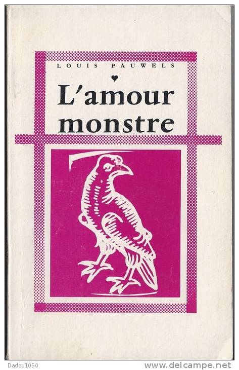 L 'Amour Monstre,Louis Pauwels - Otros & Sin Clasificación