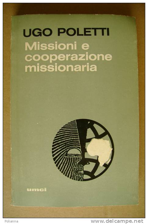 PBR/36 Ugo Poletti MISSIONI E COOPERAZIONE MISSIONARIA Ed.Umci 1966 - Religion