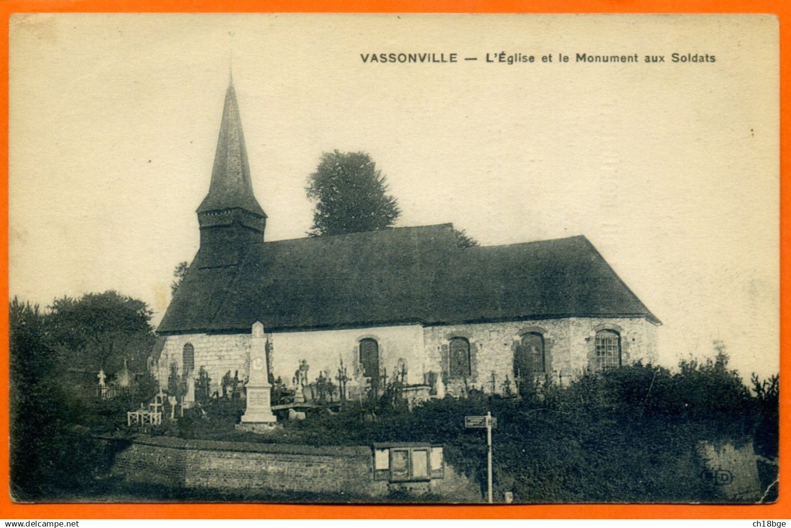 CPA : 76 - Seine Maritime : Vassonville : L'Eglise & Monument Aux Morts - Inauguration Monument - Au Dos Liste Morts - Autres & Non Classés