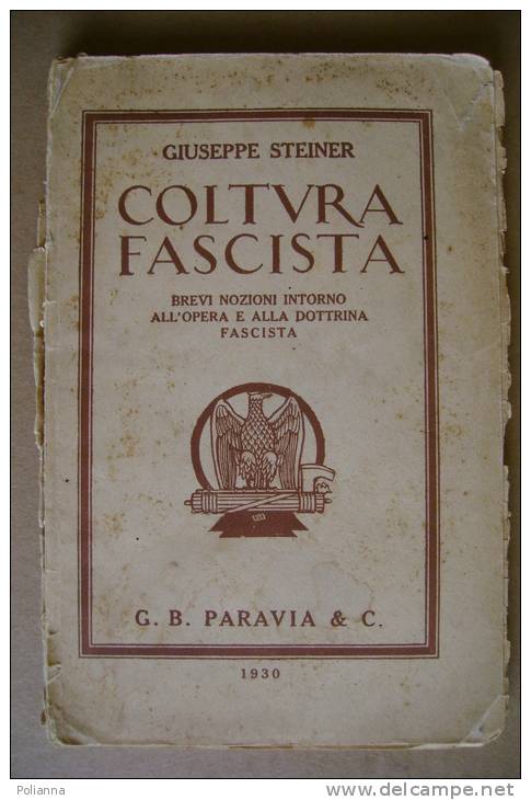 PBR/78 Giuseppe Steiner COLTURA FASCISTA Paravia 1930 - Italian