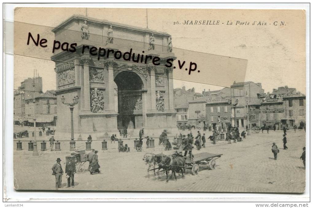 - 26 - MARSEILLE - La Porte D'Aix, Rare, Splendide, Attelage  3 Chevaux Avec Cocher Droit, TBE, Scans. - Old Port, Saint Victor, Le Panier