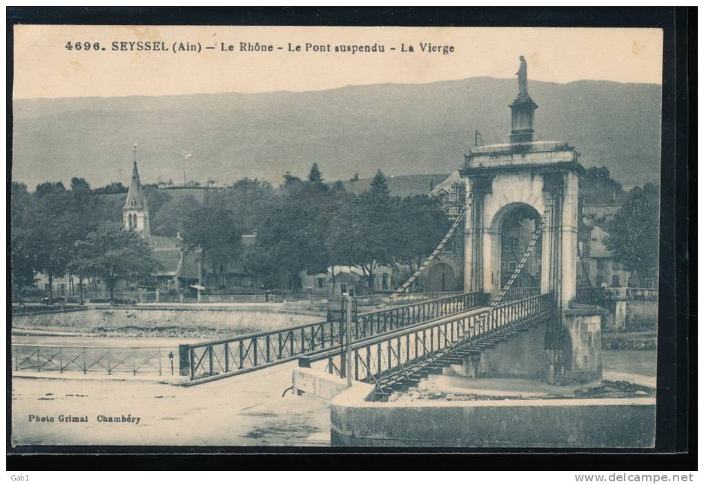 01 --- Seyssel --- Le Rhone -- Le Pont Suspendu --- La Vierge - Seyssel