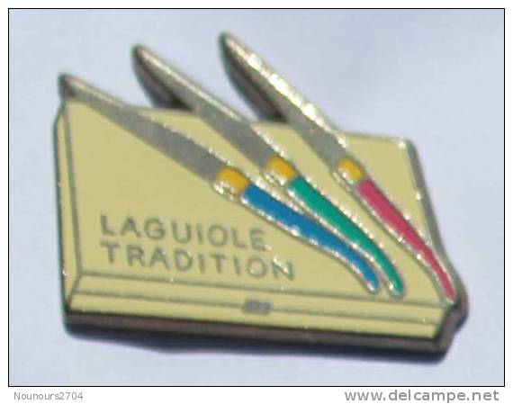 Pin's  LAGUIOLE TRADITION - Les Couteaux - Zamac - C562 - Marques