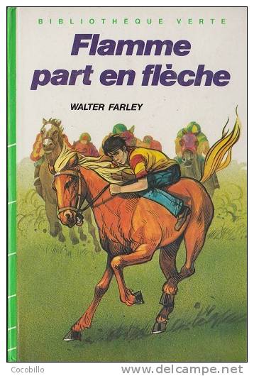 Flamme Part En Flèche - De Walter Farley - Bibliothèque Verte - Mars 1985 - Bibliotheque Verte