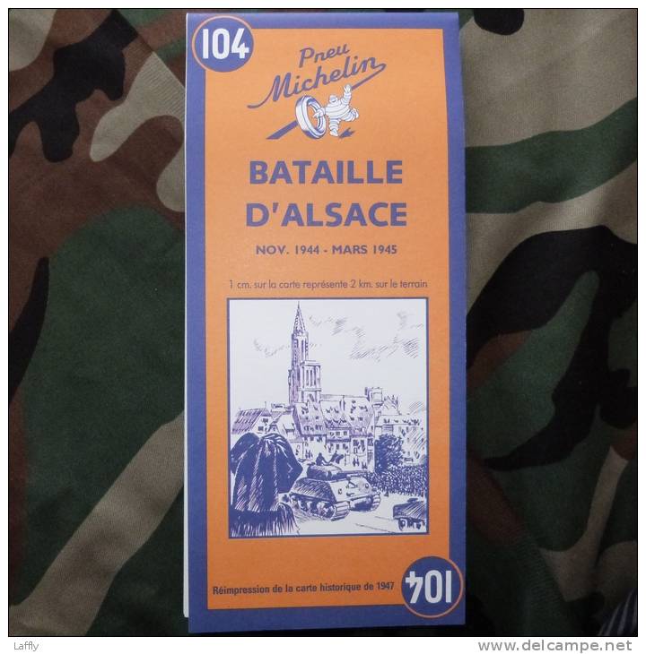 Carte De La Bataille D´Alsace Novembre 1944 à Mars 1945 / Réédition De La Carte Historique Michelin De 1947 - 1939-45