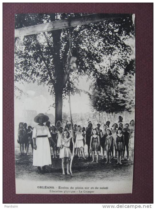 CPA 45 ORLEANS Ecoles De Plein Air Et De Soleil 1920 TOP ANIMEE ENFANTS Filles Le Grimper EDUCATION PHYSIQUE SPORT - Orleans