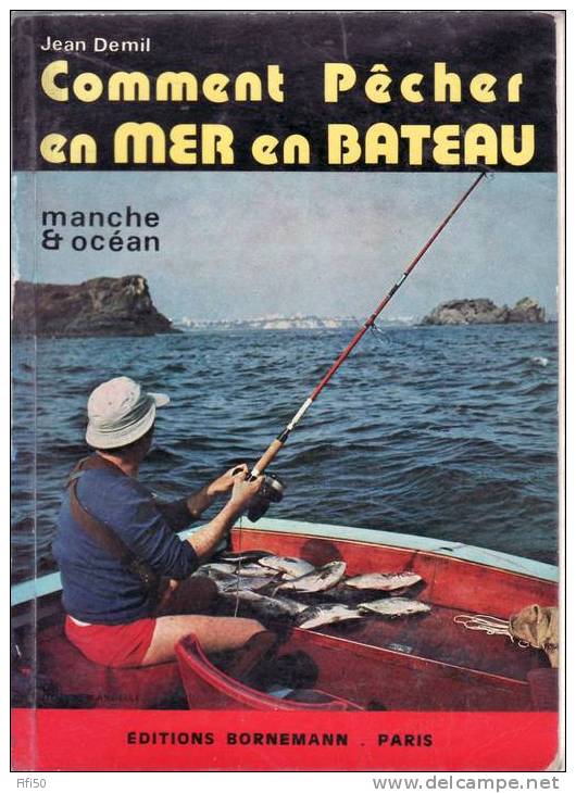 COMMENT PECHER En MER En BATEAU J Demil Bornemann 1984 Dessins Techniques Trucs Et Secrets - Fischen + Jagen