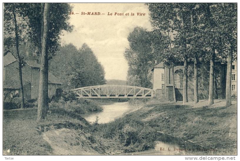 St-Mard - Le Pont Et La Vire  -1912 ( Voir Verso ) - Virton