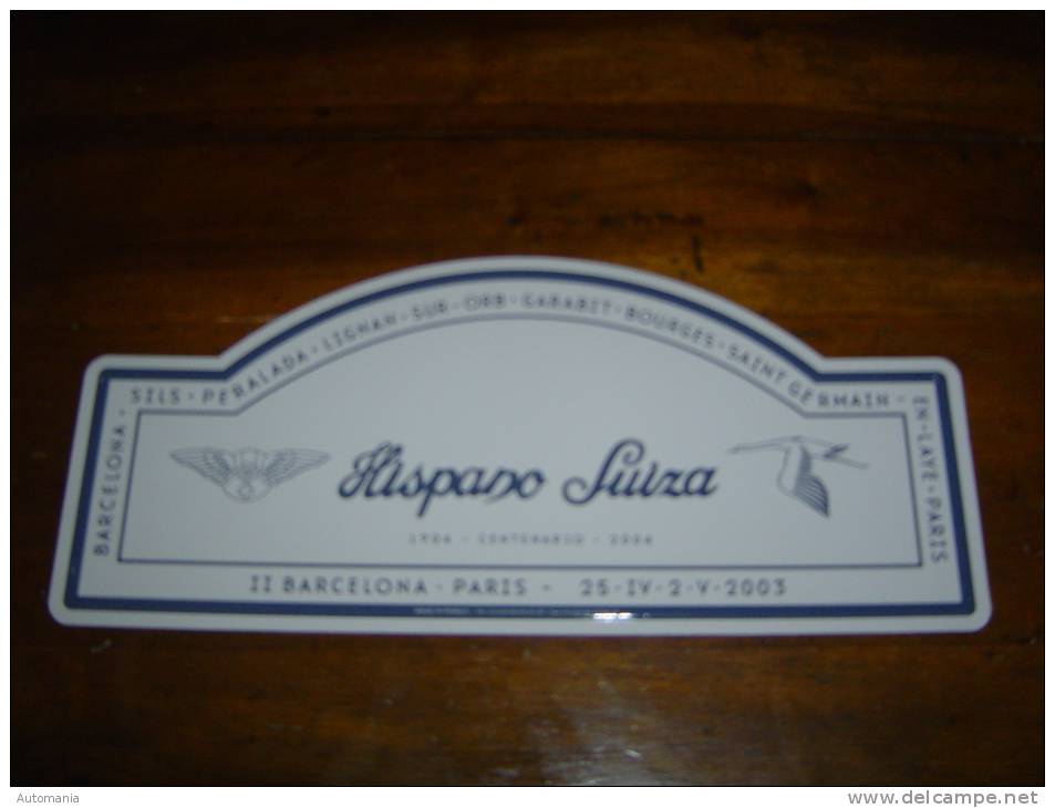 Plaque De Concentration "HISPANO SUIZA" 2003. - Plaques De Rallye