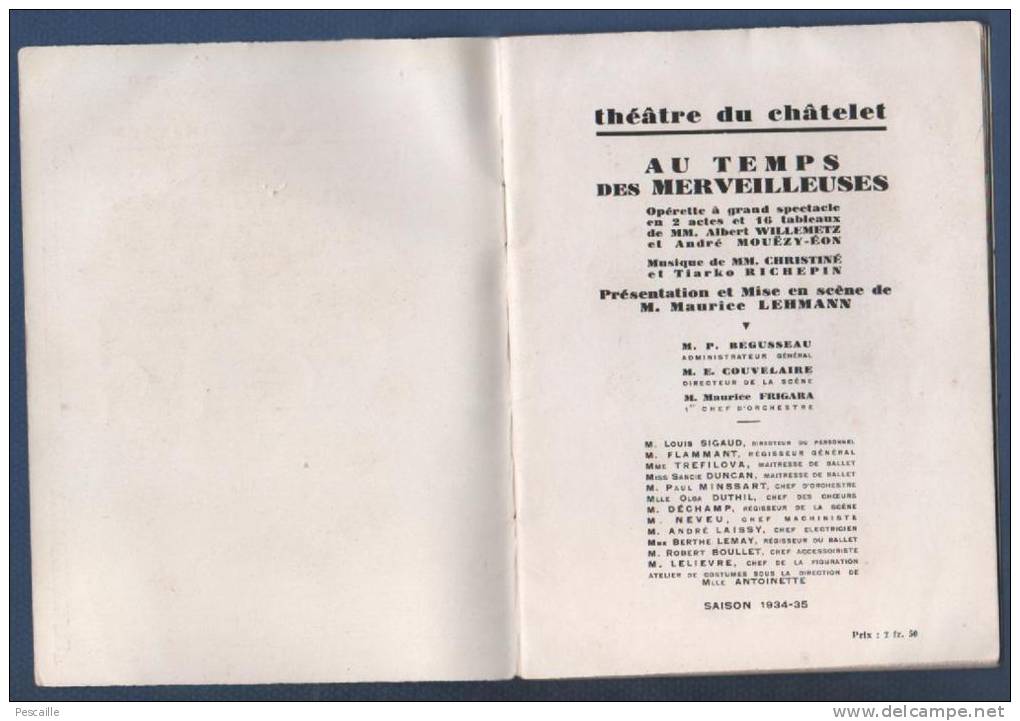 PROGRAMME THEATRE DU CHATELET SAISON 1934 1935 - AU TEMPS DES MERVEILLEUSES DE ALBERT WILLEMETZ ET ANDRE MOUËZY EON - Programmes