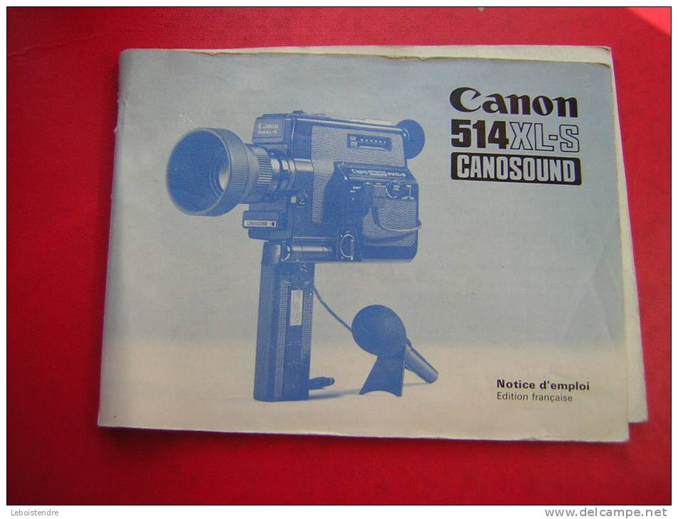 PETIT  LIVRET / BROCHURE   40 PAGES  CAMERA  CANON 514XL-S CANASOUND  NOTICE D'EMPLOI EDITION FRANCAISE 1976 - Photographs