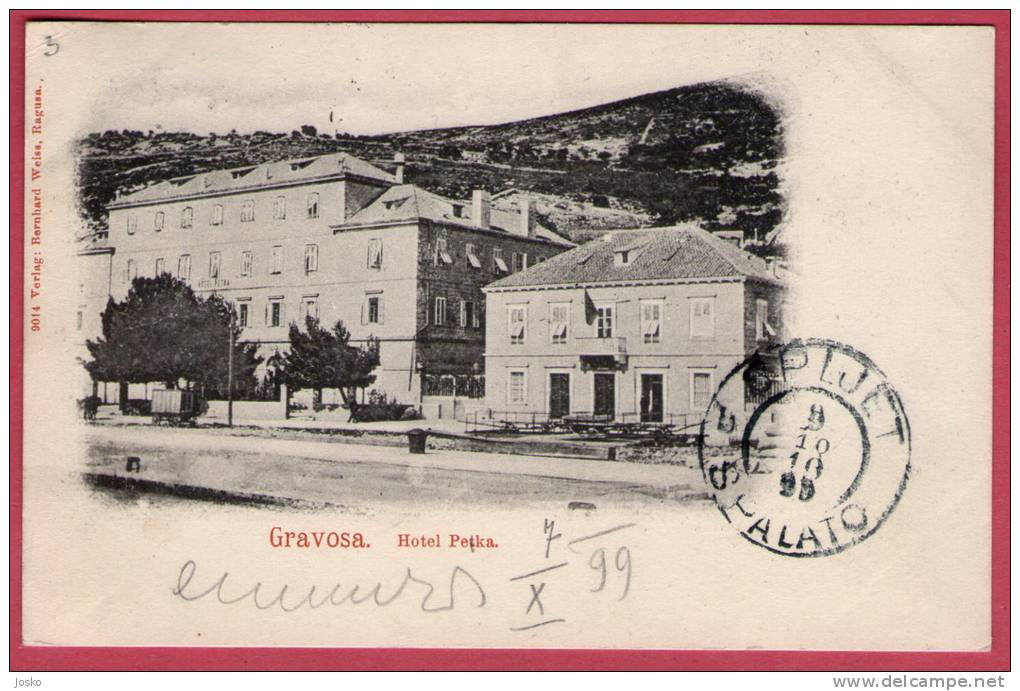 GRAVOSA ( Gruz ) - HOTEL PETKA ... Dubrovnik  ( Croatia ) *  Travelled 1899 * Verlag : Bernhard Weiss , Ragusa - Croatia