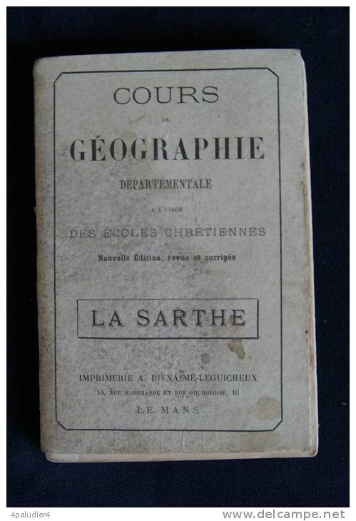 Le Mans COURS DE GEOGRAPHIE DEPARTEMENTALE : LA SARTHE Ecoles Chrétiennes 1920 - Pays De Loire