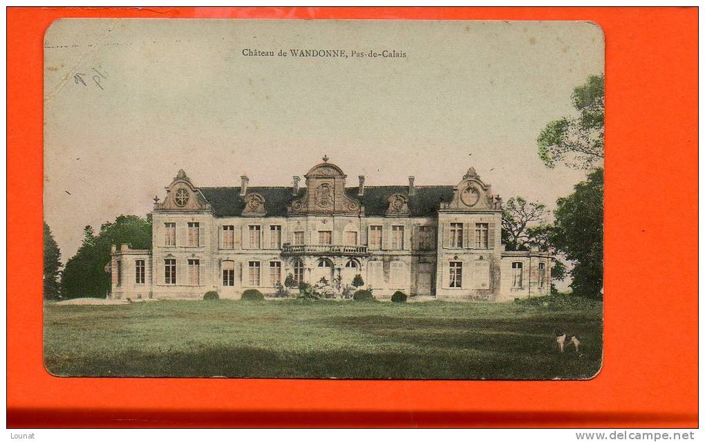 62 Château De WANDONNE, Pas De Calais - Autres & Non Classés