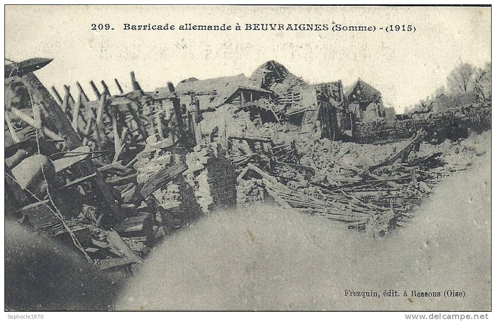 PICARDIE - 80 - SOMME - BEUVRAIGNES - Barricade Allemande - Guerre 1914-1918 - Beuvraignes