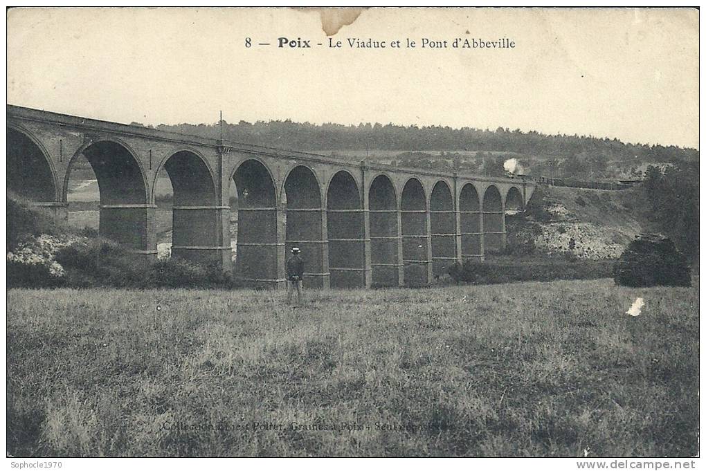 PICARDIE - 80 - SOMME - POIX DE PICARDIE - Le Viaduc Et Le Pont D'Abbeville - Poix-de-Picardie