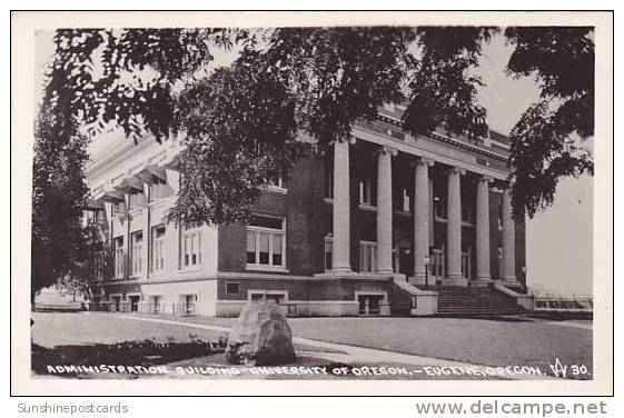 Oregon Eugene Administration Building University Of Oregon Real Photo RPPC - Eugene