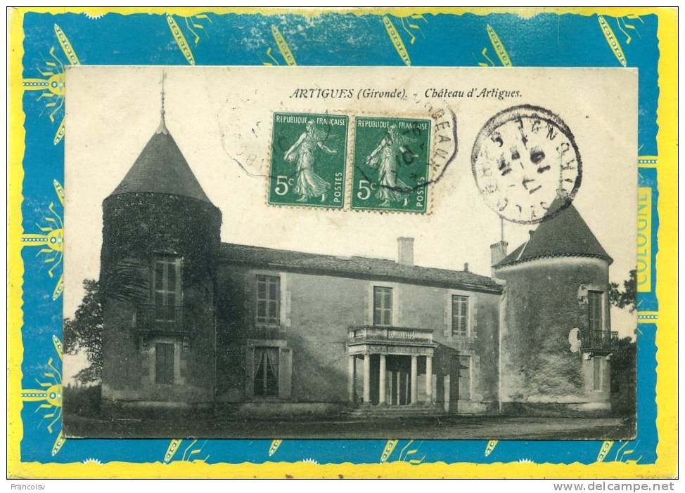 Artigues Gironde Chateau.  Postée 1910 - Other & Unclassified