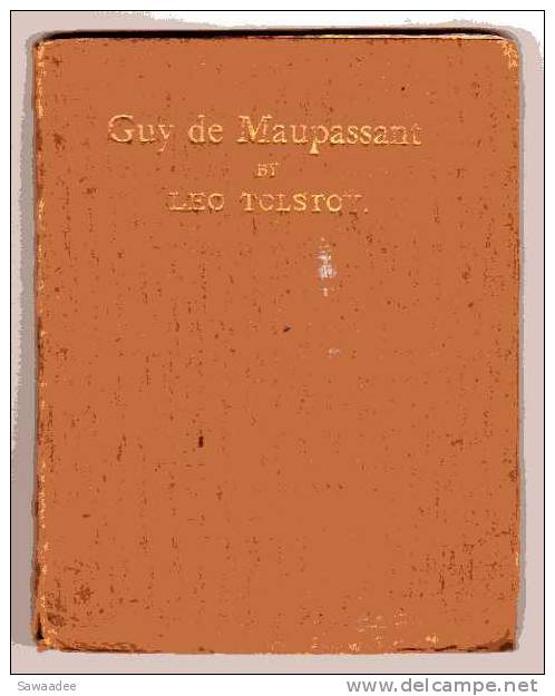 LIVRE - BIOGRAPHIE - GUY DE MAUPASSANT BY LEO TOLSTOY - BROTHERHOOD PUBLISHING COMPANY - 1898 - 32 PAGES - Literatur
