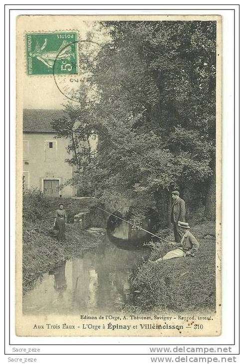 EPINAY Et VILLEMOISSON(91)1910-aux Trois Eaux, L´Orge-gros Plan Pêcheurs - Epinay-sur-Orge