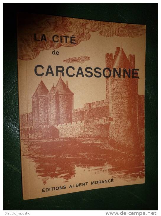 La Cité De CARCASSONNE Par Viollet-Le-Duc , éditions Albert Morancé - Languedoc-Roussillon