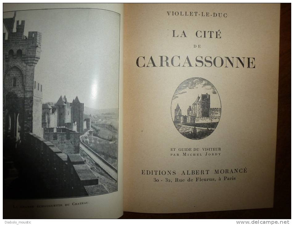 La Cité De CARCASSONNE Par Viollet-Le-Duc , éditions Albert Morancé - Languedoc-Roussillon