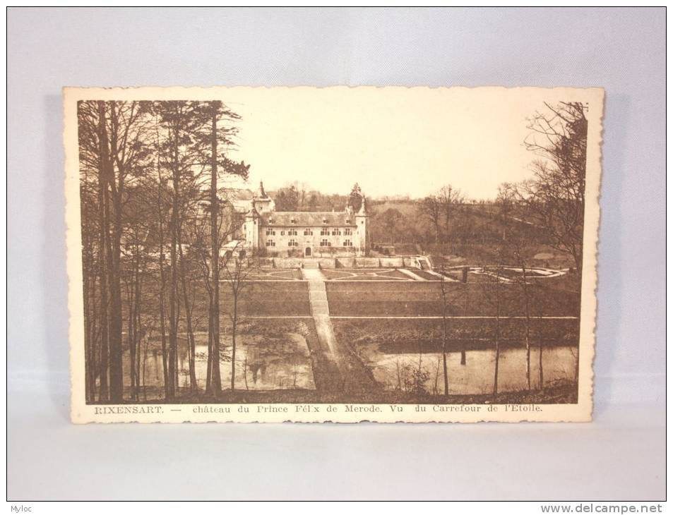 Rixensart.  Château Prince Félix De Mérode.  Vu Du Carrefour De L'Etoile - Rixensart