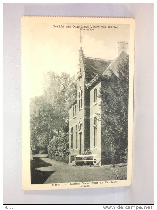 Hérent. Gesticht Van Onze Lieve Vrouw Van Bethléem. Kasteeltje. Institut Notre Dame De Bethléem. Châlet. - Herent