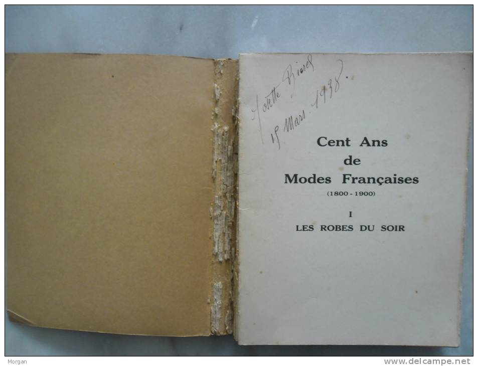 MODE 1932, COSTUMES - CENT ANS DE MODES FRANCAISES, ROBES DU SOIR  1800 / 1900 - 1901-1940