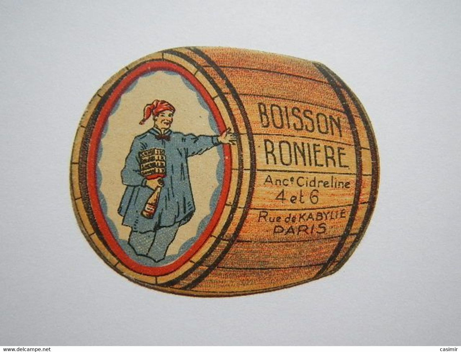 B0005a - Chromo BOISSON RONIERE - Tonneau - Ancienne Cidreline - Cidre - 4 Et 6 Rue De Kabylie PARIS - Alcohol