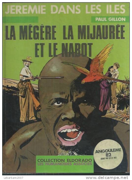 JEREMIE  " LA MEGERE, LA MIJAUREE ET LE NABOT " - GILLON - E.O.  SEPTEMBRE 1980  HUMANOÏDES - Autres & Non Classés