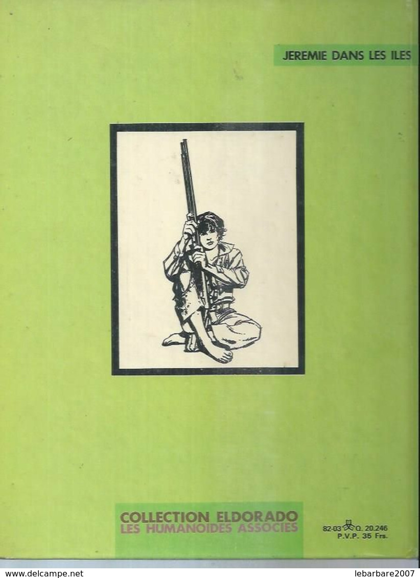 JEREMIE  " LA MEGERE, LA MIJAUREE ET LE NABOT " - GILLON - E.O.  SEPTEMBRE 1980  HUMANOÏDES - Autres & Non Classés