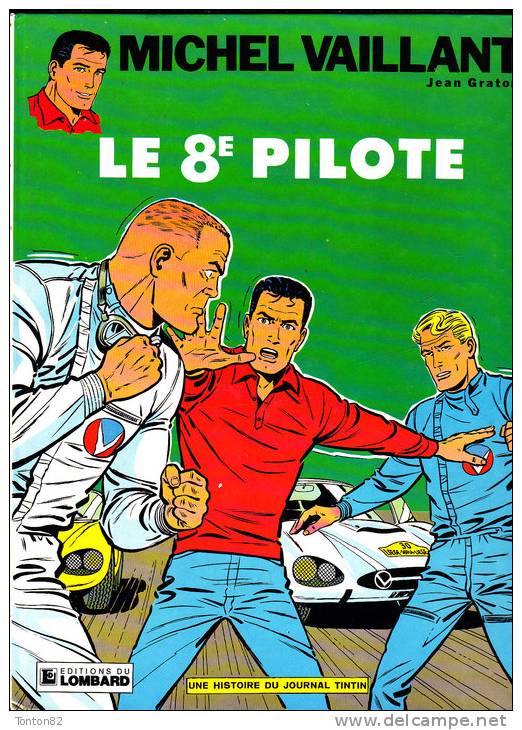 Jean Graton - Michel Vaillant -  " Le 8è Pilote "  - Éditions Du Lombard - ( 1983 ) . - Michel Vaillant