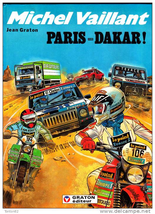 Jean Graton - Michel Vaillant -  " Paris - Dakar "  - Graton, éditeur- ( 1982 ) . - Michel Vaillant