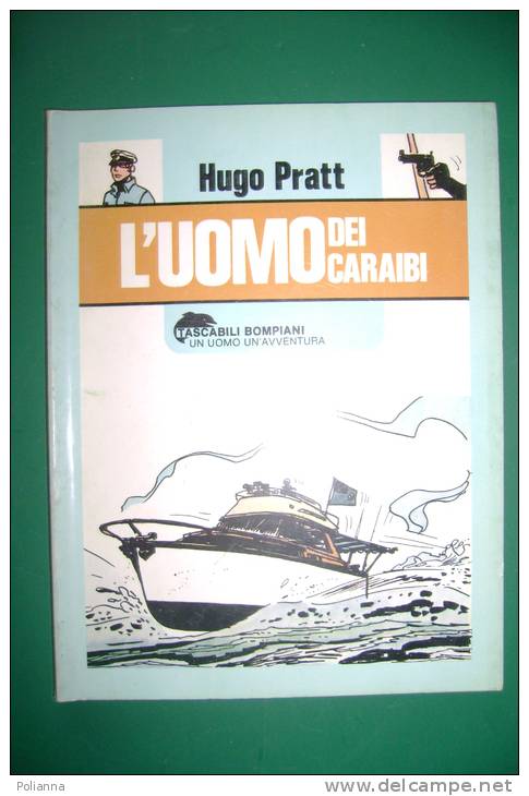 PFG/9 Tascabili Bompiani "Un Uomo Un'avventura" 203: Hugo Pratt L'UOMO DEI CARAIBI I^ Ed.1980 - Corto Maltese