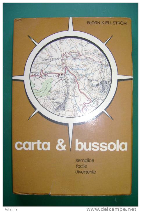 PFG/16 Bjorn Kjellstrom CARTA & BUSSOLA MANUALE ORIENTAMENTO Ed.1974/SCOUTISMO/SURVIVA L - Altri & Non Classificati