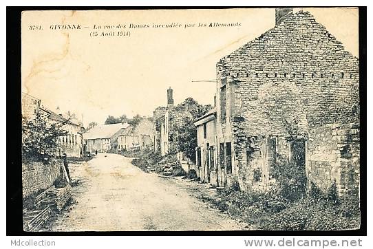 08 GIVONNE / Rue Des Dames Incendiée Par Les Allemands / - Altri & Non Classificati