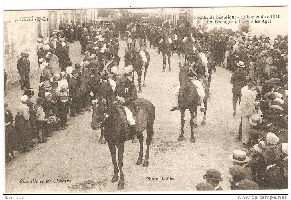 44  LEGE  *Cavalcade Historique   -11 Septembre 1921  La Bretagne à Travers Les Ages * Charette Et Ses Chouans * - Legé