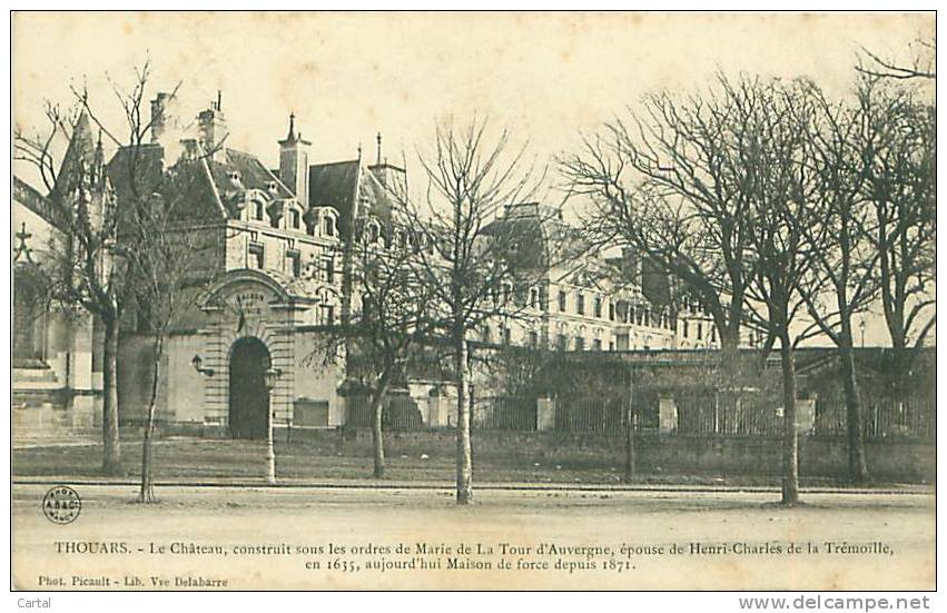 79 - THOUARS - Le Château, Construit Sous Les Ordrs De Marie De La Tour D'Auvergne (Phot. Picault) - Thouars