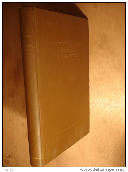 THE HIDE AND SKIN MARKETS OF THE WORLD  - WALTER FREUDENBERG - 1959 - ILLUSTRE - Peaux Cuir Tannerie Leather Vache - Autres & Non Classés