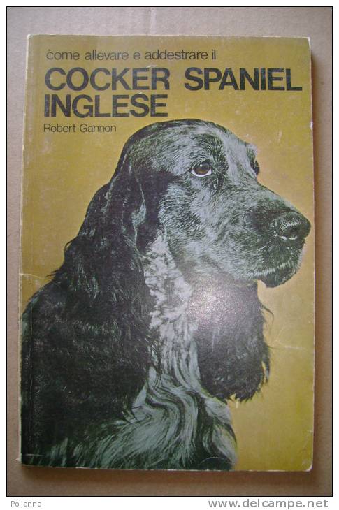 PFG/45 Robert Gannon COCKER SPANIEL INGLESE Encia Ed.1973/cani - Animali Da Compagnia